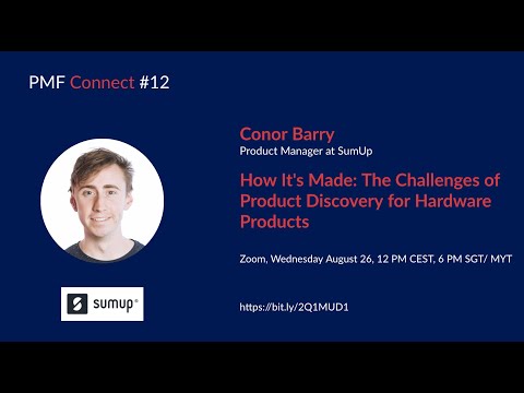 PMF Connect #12: How it's made: The Challenges of Product Discovery for Hardware Products