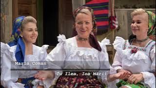 Maria Coman - Tu Ilea, Ioa, Mării