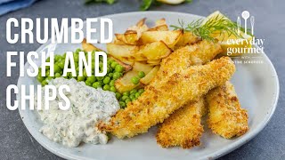 Crumbed Fish & Chips | EG13 Ep60