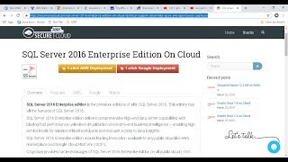 SQL Ser 2016 Enterprise Edition on Windows 2012 R2 Deploy on Azure , AWS and Google Cloud Platform.