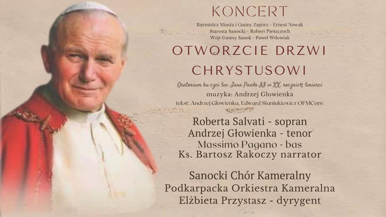 Oratorium „Otwórzcie drzwi Chrystusowi” — koncert ku czci Świętego Jana Pawła II