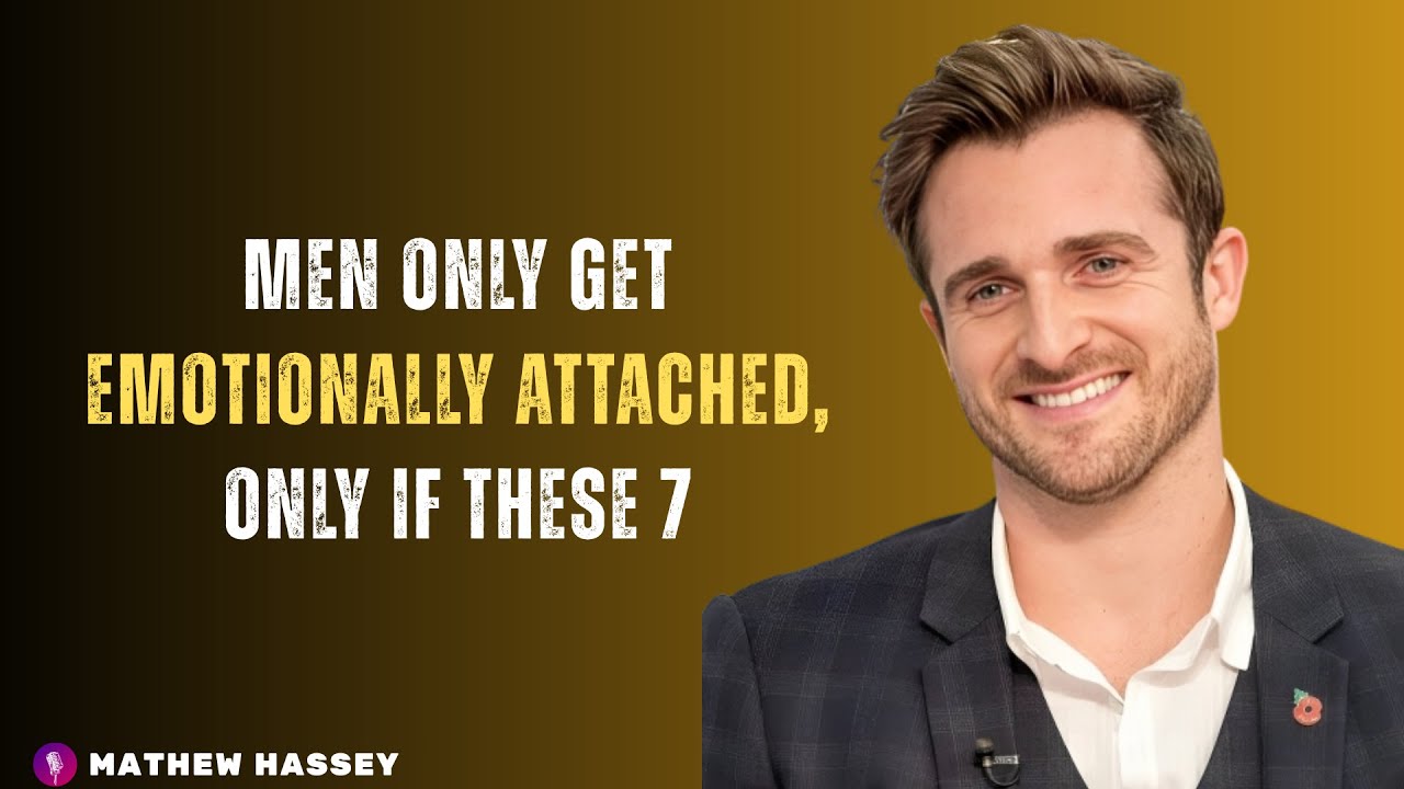 Men Only Get Emotionally Attached, Only If These 7