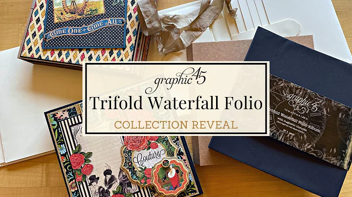 Trifold Waterfall Folio Album - Graphic 45 Collection Reveal