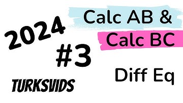 2024 AP Calculus AB & BC FRQ #3