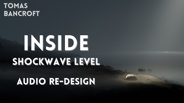 INSIDE, Shockwave Level - Audio Replacement