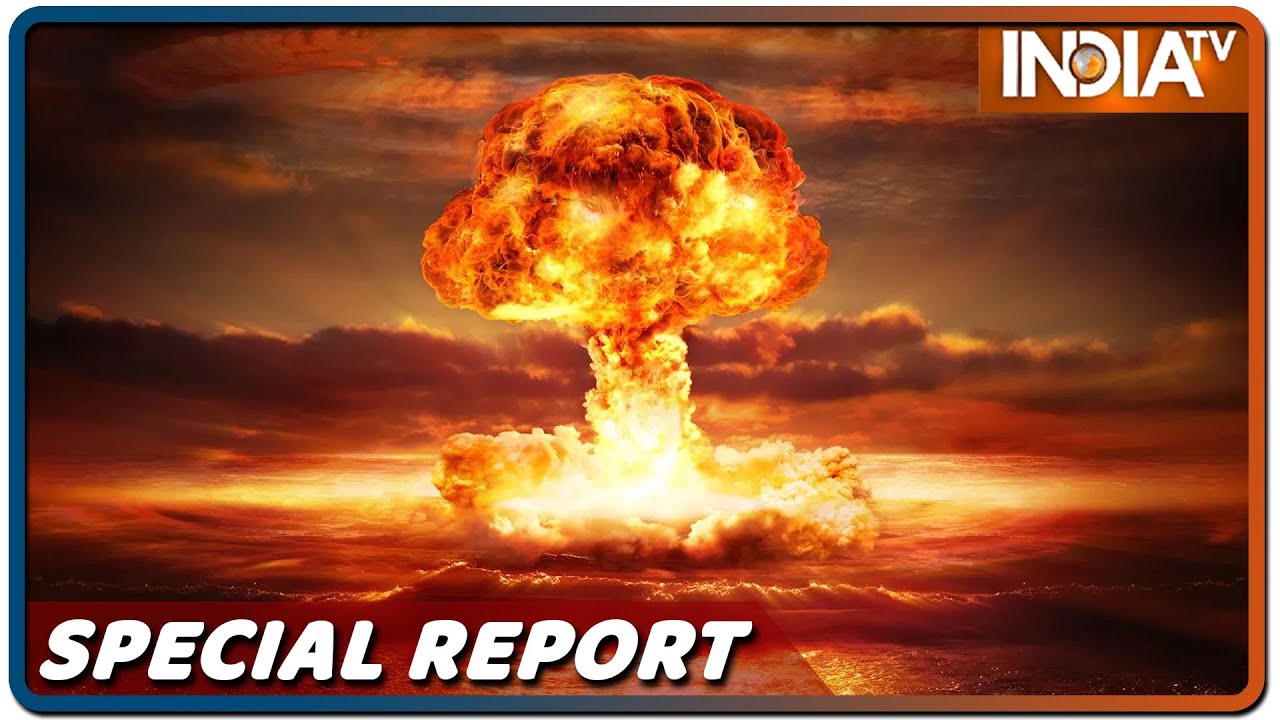 न्यूक्लियर वॉर पर सबसे सही और विश्वसनीय रिपोर्ट... परमाणु युद्ध में कितनी कल्पना और कितनी हक़ीक़त हैं?