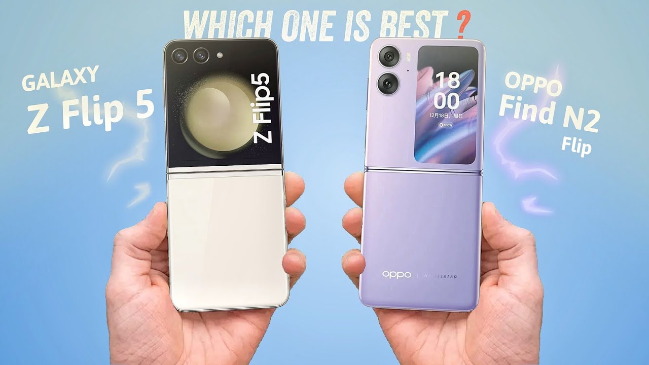 Samsung Galaxy Z Flip 5 VS Oppo Find N2 Flip - Tech Advisor