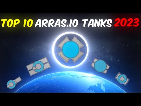 Top 10 Arras.io Tanks 2023 