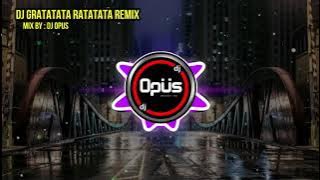 Dj Gratata remix||By DJ OPUS