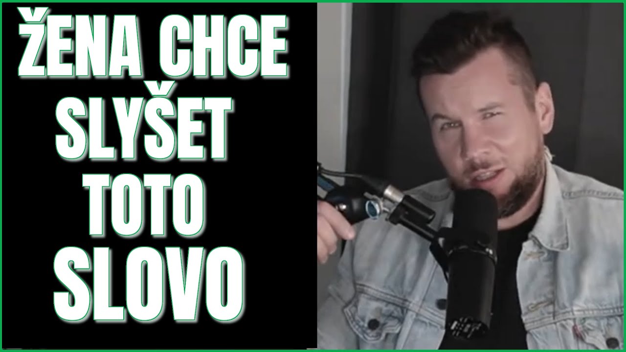 ŽENA CHCE SLYŠET TOTO SLOVO - ANALÝZA