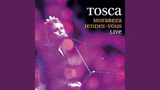 Video thumbnail of "Tosca - Ahwak (Live)"