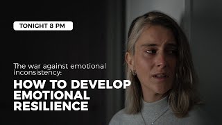 How To Develop Emotional Resilience