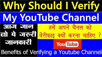 Benefits of Youtube Channel Verification | Why We Should Verify Our Youtube Account |