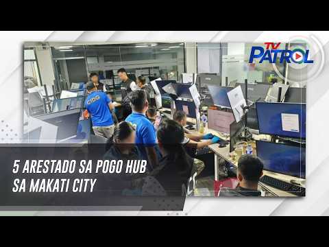 TV PATROL: 5 arestado sa POGO hub sa Makati City