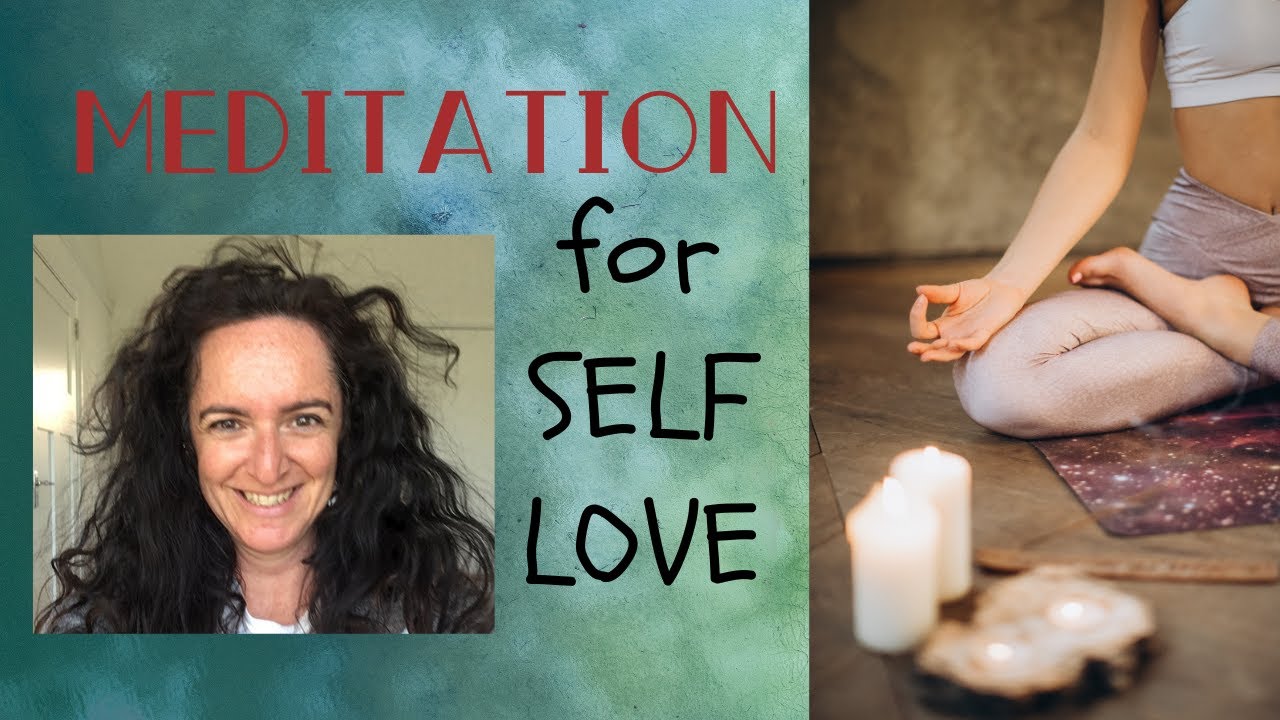 Meditation for SELF LOVE 