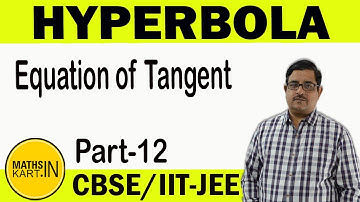 Equation of Tangent To Hyperbola | PART 12 | Hyperbola Class 11 JEE Maths | Hyperbola By BPS Chauhan