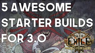 Path of Exile: 5 Awesome Starter Builds For 3.0 - Fall of Oriath