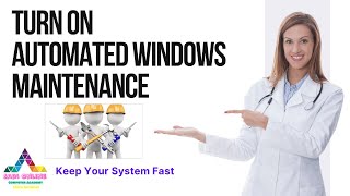 Turn on automated Windows maintenance