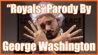 Royals Parody by George Washington - @MrBettsClass