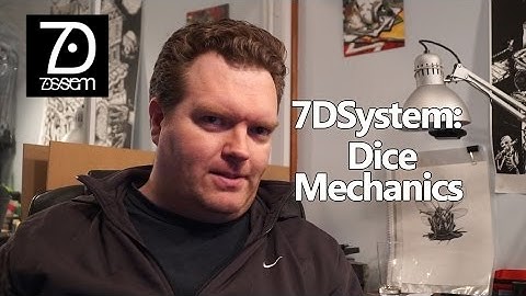 7DSystem: Dice Mechanics - how does it differ?