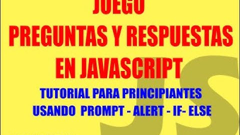 Juego de  Preguntas y respuestas en JavaScript para PRINCIPIANTES
