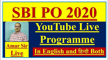 SBI PO 2020: Amar Sir Live Classes on YouTube Programme
