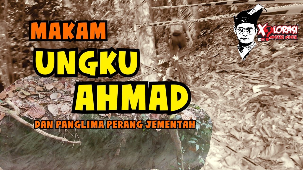 🔴 MAKAM UNGKU AHMAD | PERANG JEMENTAH
