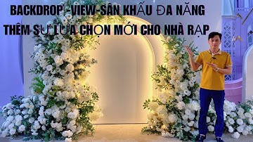 Backdrop-Sân khấu-View chụp hình mới nhất