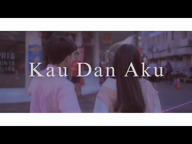 XBOY - 'Kau Dan Aku' MV [ENG SUB] class=