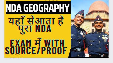 NDA GEOGRAPHY SOURCE ANALYSIS 2/2022 @Fauji_Addaa_Defence_Academy KAHA SE AAYA tha pura NDA Geo. ka paper