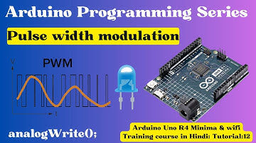 Arduino Uno R4 Minima- Tutorial 12 | PWM - Pulse width modulation! (in Hindi)
