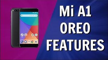 Mi A1 OREO FEATURES - Top Features of Mi A1 Phone [HINDI]