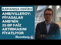 Kapana doru  amb  villeroy piyasalar ambnin 25 bp faiz artrmasn fiyatlyor  25 nisan 2023