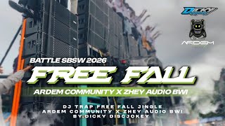DJ TRAP FREE FALL - JINGLE ARDEM COMMUNITY X ZHEY AUDIO BANYUWANGI BY. DICKY DISCJOKEY