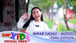 Manuk Dadali & Sajojo - Jane Callista (lagu anak Indonesia)  - Durasi: 5:29. 