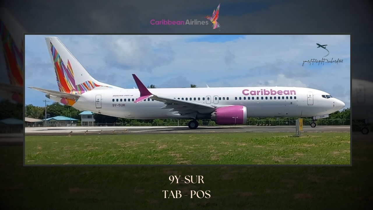 9Y-SUR Departure from Tobago | Caribbean Airlines 737MAX8