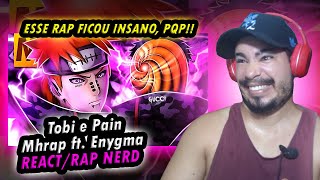 Tobi e Pain 💔 (Naruto) | Ft. Enygma | Style Trap | Prod. Sidney Scaccio | MHRAP {REACT/RAP NERD}