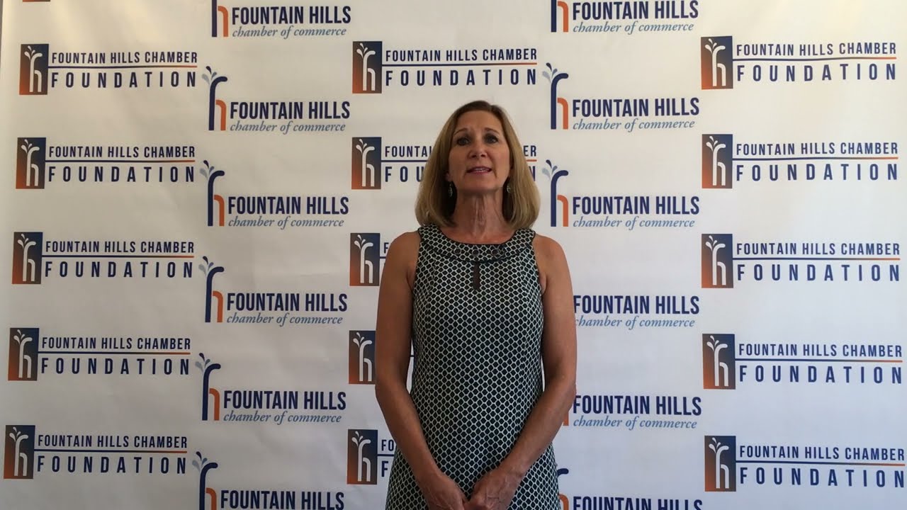 Welcome to the Fountain Hills Chamber Foundation with Chair Kimberly Widner