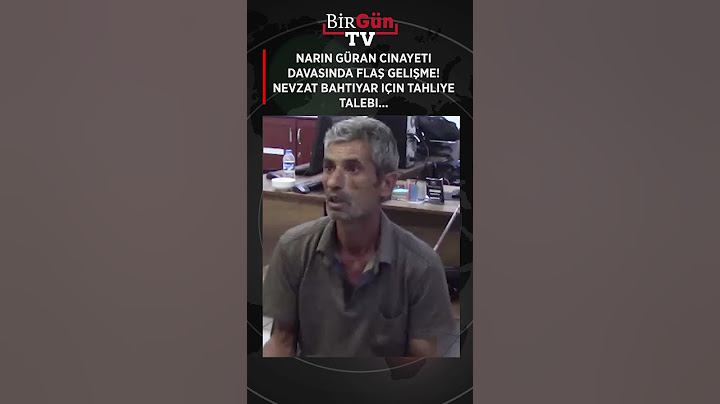 Narin Güran cinayeti davasında flaş gelişme! Nevzat Bahtiyar için tahliye talebi...