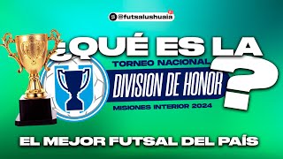 🏆 LA CHAMPIONS del FUTSAL ARGENTINO - ¿Qué es la División de Honor?