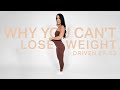 Why You Can&#39;t LOSE Weight! DRIVEN Ep. 03 Dietitian Talk