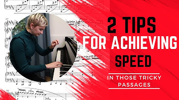 Tips For Achieving Speed In Those Tricky Passages