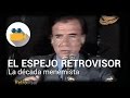 Felipe Pigna - El espejo retrovisor - Cap: "La década menemista"