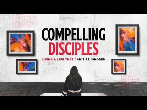 Compelling Disciples Week 1: Be Wise - YouTube