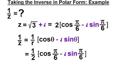 Calculus 2: Complex Numbers & Functions (17 of 28) Taking the Inverse Polar Form: Example