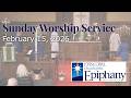 Feb 15 Worship Service @ Epiphany San Carlos