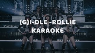 (G)I-Dle  (여자)아이들 - Rollie (Karaoke Lyrics)