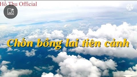 Mây Trôi Bồng Bềnh Như Chốn Bồng Lai Tiên Cảnh 2022 @hothuofficial7340