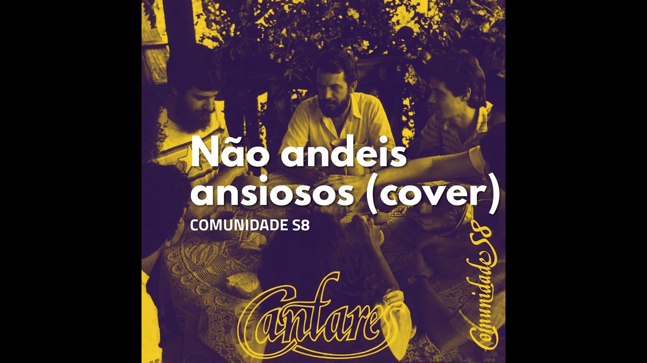 Não andeis ansiosos (cover)