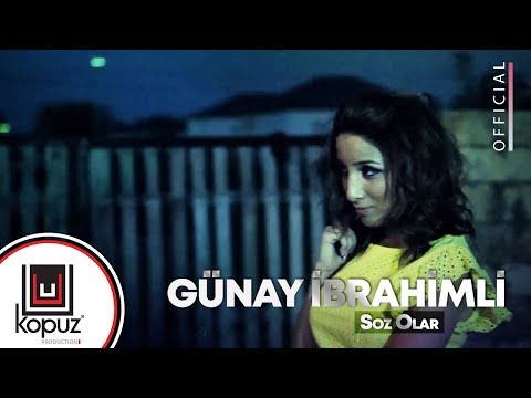 Günay İbrahimli - Soz Olar (Official Video)